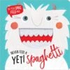 Never Feed A Yetti Spaghetti ! -Toyology Toys 62124a9787e0ce3bd3b4a9f2c1ee9768