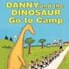 Danny And The Dinosaur Go To Camp (L1)