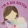 Harper Collins I'm A Big Sister -Toyology Toys I m a Big Sister ToyologyToys 19