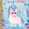 I'm A Unicorn Little Golden -Toyology Toys I m a Unicorn Little Golden ToyologyToys 355