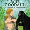 Jane Goodall: A Champion Of Chimpanzees (L2)
