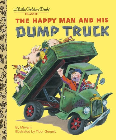 The Happy Man And His Dump Truck little golden The Happy Man And His Dump Truck Little Golden -Toyology Toys b6f460fbb4f3ab7ddf52ca98c5e71f3c