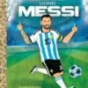 Lionel Messi: A Little Golden Book Biography 2 Lionel Messi: A Little Golden Book Biography -Toyology Toys ck5arj80ggoasbwset8j